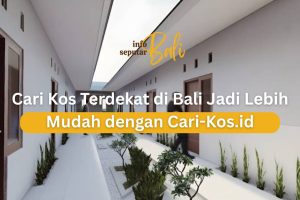 Cari Kos Terdekat di Bali