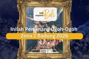 Inilah Pemenang Ogoh-Ogoh Zona 2 Badung 2026