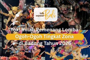 Pemenang Lomba Ogoh-Ogoh Tingkat Zona di Badung Tahun 2026